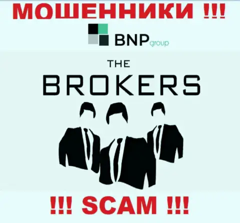 Крайне рискованно совместно работать с internet-обманщиками BNP Group, вид деятельности которых Брокер