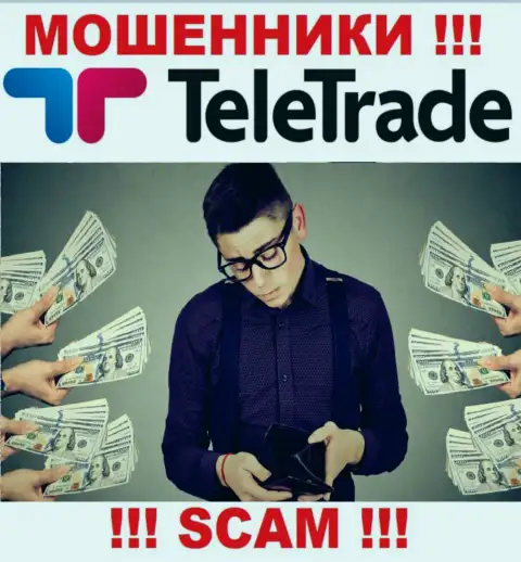 Если TeleTrade Org затянут вас к себе в компанию, то тогда последствия сотрудничества будут весьма печальные