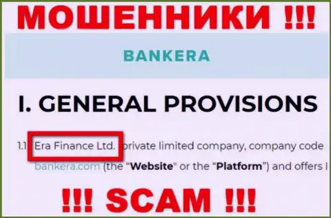 Era Finance Ltd, которое управляет организацией Банкера