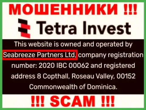 Юридическим лицом, управляющим мошенниками Тетра-Инвест Ко, является Seabreeze Partners Ltd