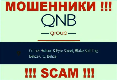 QNB Group - это РАЗВОДИЛЫ !!! Зарегистрированы в офшорной зоне по адресу Corner Hutson & Eyre Street, Blake Building, Belize City, Belize