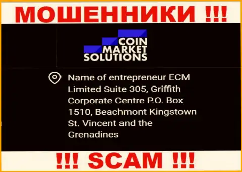 Coin Market Solutions - это МОШЕННИКИ, спрятались в оффшоре по адресу - Suite 305, Griffith Corporate Centre P.O. Box 1510, Beachmont Kingstown St. Vincent and the Grenadines