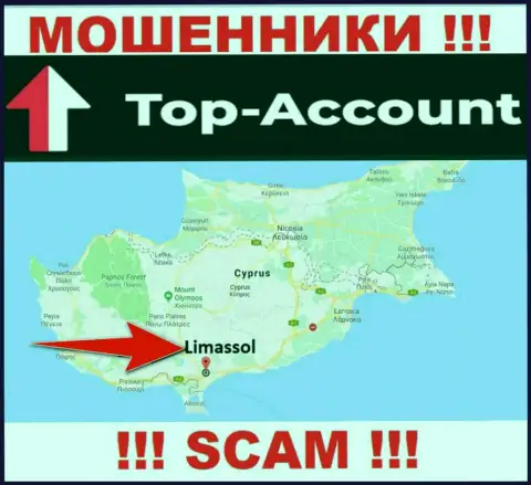 Топ Аккаунт специально обосновались в оффшоре на территории Limassol, Cyprus - это МОШЕННИКИ !