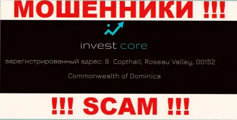Инвест Кор это интернет мошенники !!! Пустили корни в офшорной зоне по адресу 8 Copthall, Roseau Valley, 00152 Commonwealth of Dominica и сливают денежные средства людей