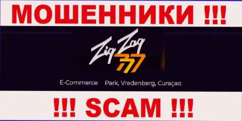 Работать совместно с ЗигЗаг 777 не торопитесь - их оффшорный юридический адрес - E-Commerce Park, Vredenberg, Curaçao (информация позаимствована онлайн-ресурса)